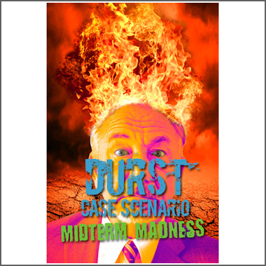 Durst Case Scenario: Midterm Madness